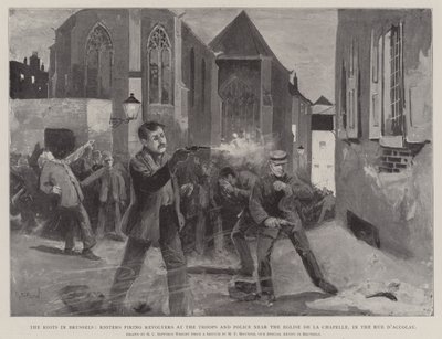 The Riots in Brussels, Rioters Firing Revolvers at the Troops and Police near the Eglise de la Chapelle, in the Rue d